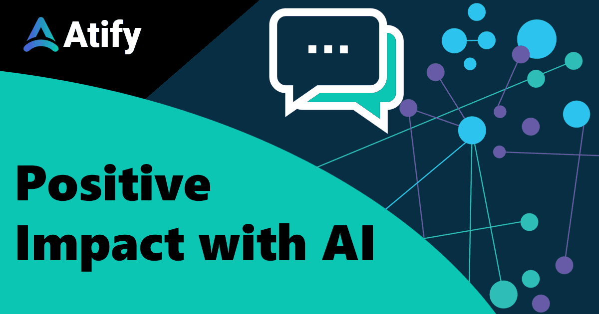 Atify - Positive Impact with AI