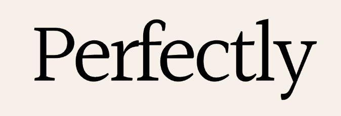 Perfectly