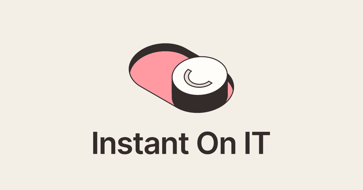 Instant On IT