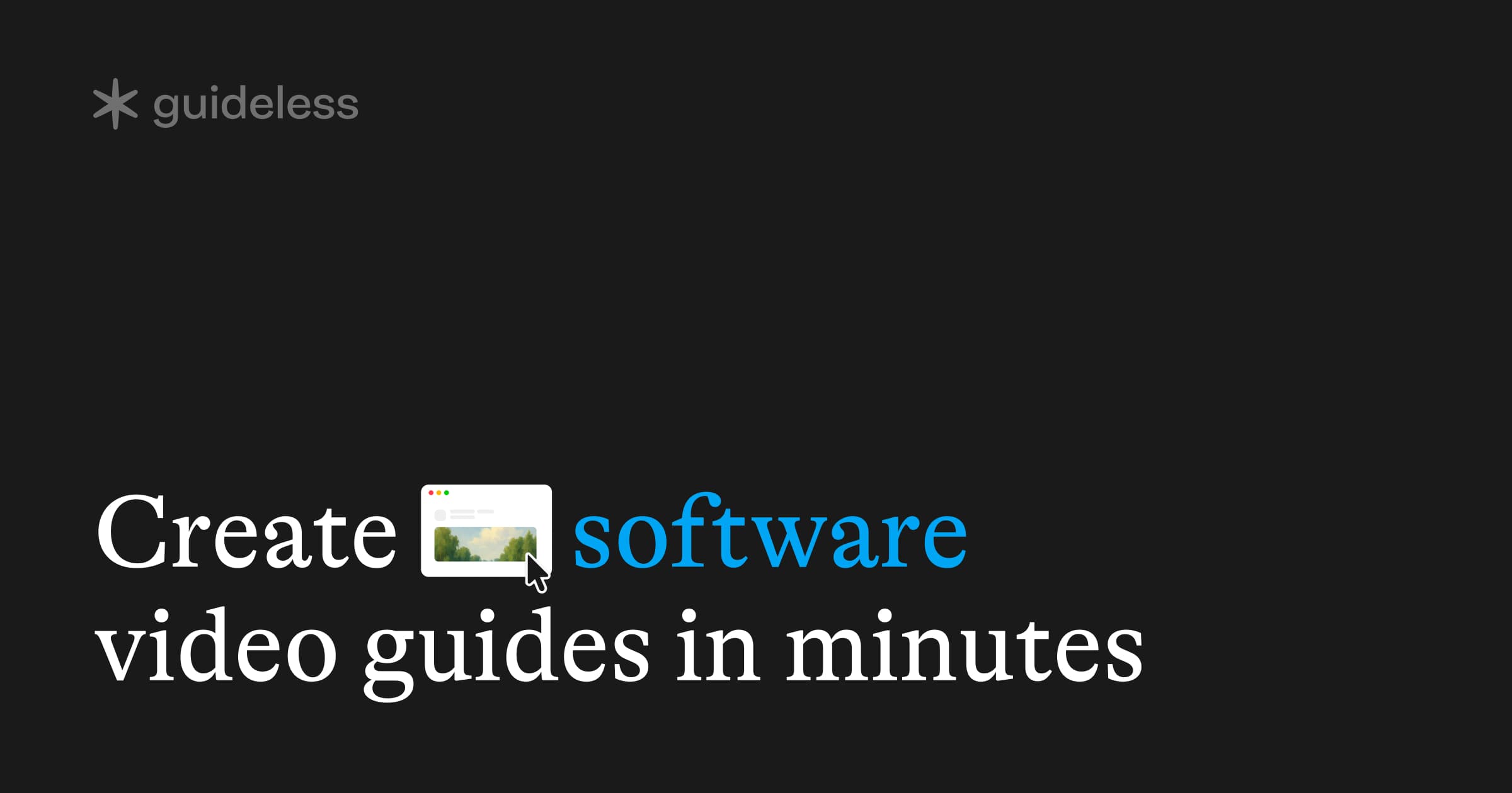 Guideless