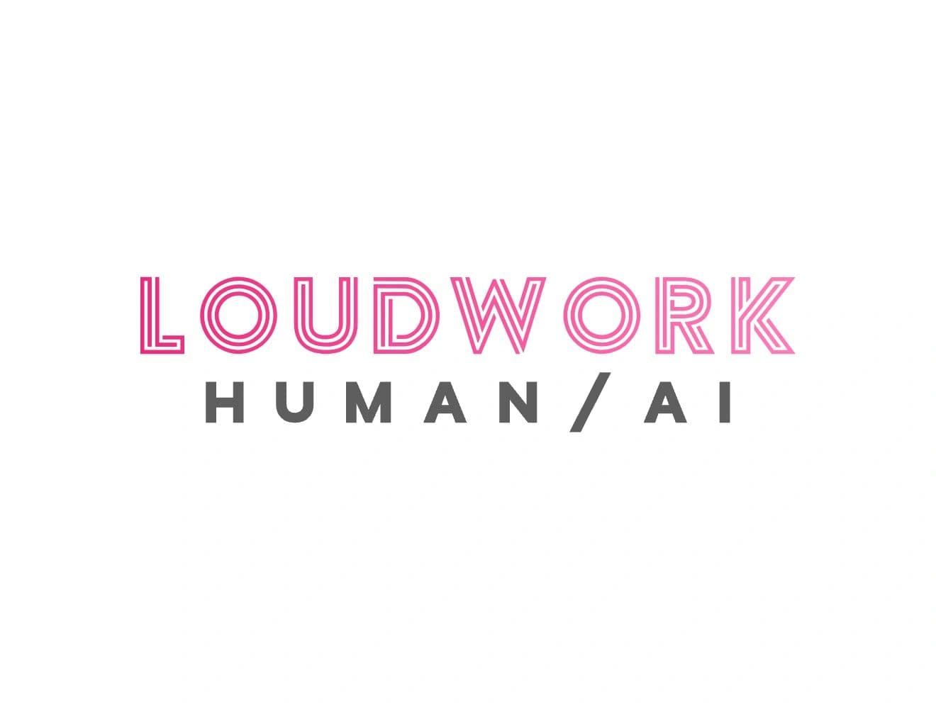 LOUDWORK