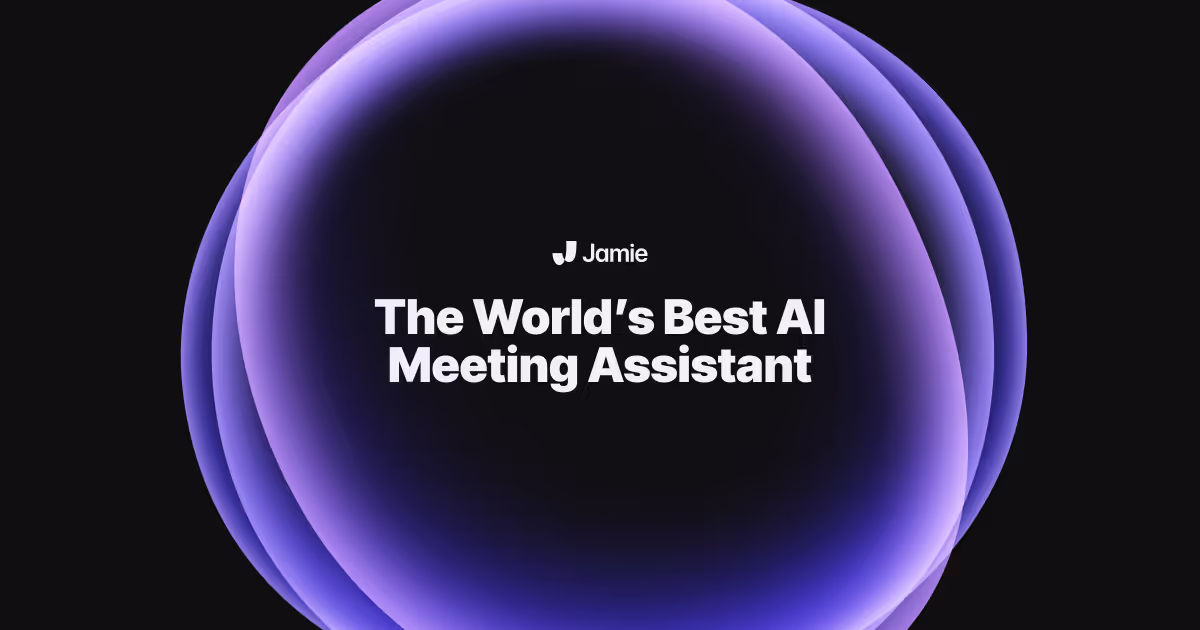 jamie - AI Notetaker for Meeting Notes & Automated Ac...