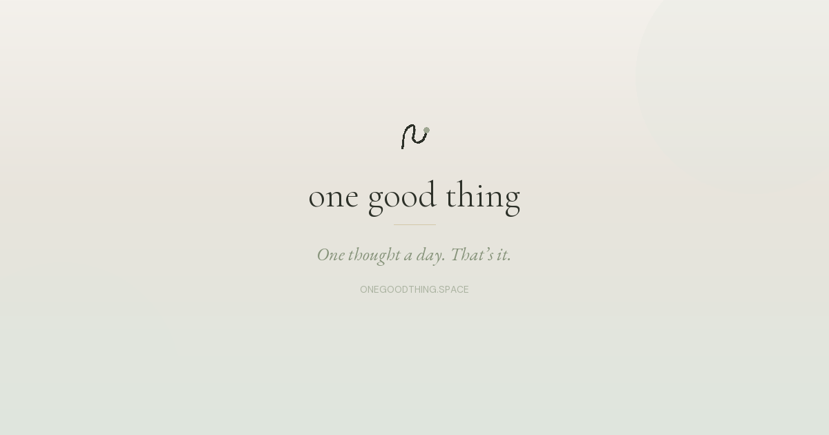 One Good Thing