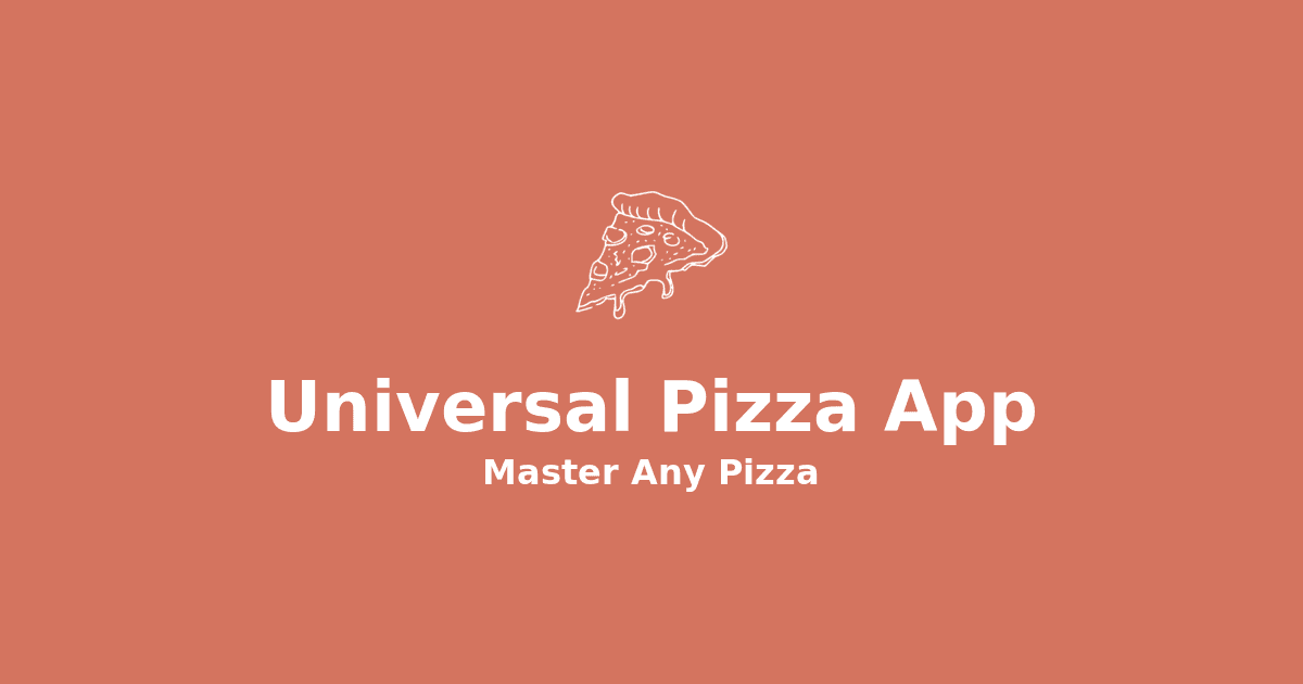 Universal Pizza App - Master Any Pizza